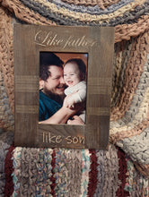 Load image into Gallery viewer, Like Father Like Son Frame
