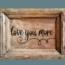 Load image into Gallery viewer, Love You More Sign Workshop
