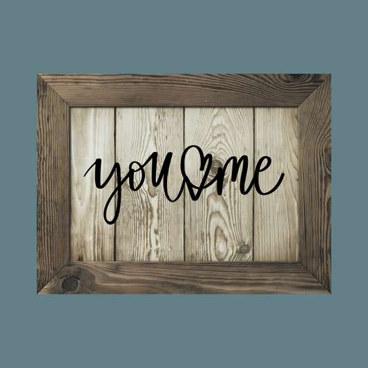 You & Me Frame